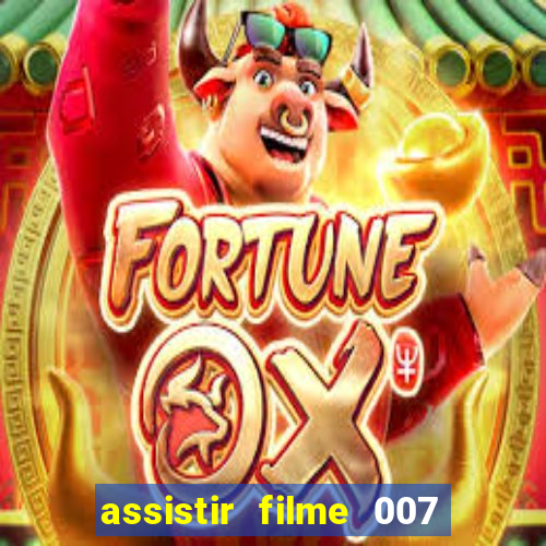 assistir filme 007 cassino royale legendado