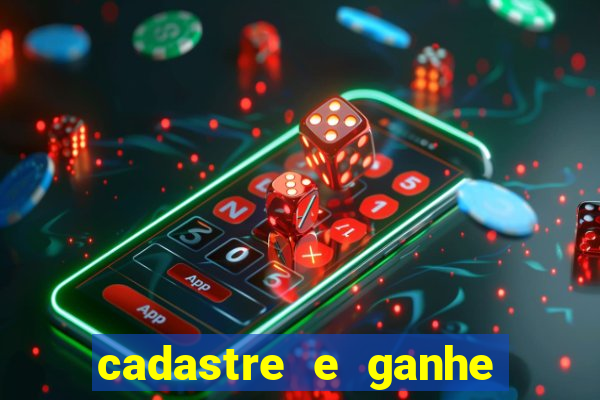 cadastre e ganhe 20 reais