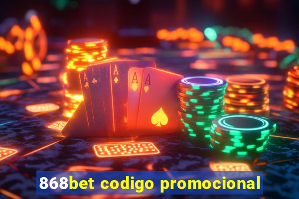 868bet codigo promocional