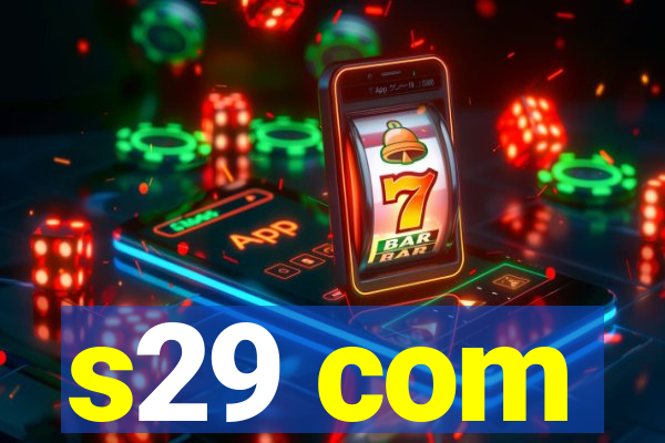 s29 com