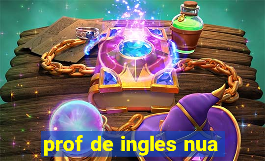 prof de ingles nua
