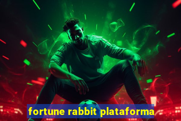 fortune rabbit plataforma