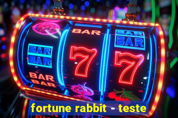 fortune rabbit - teste