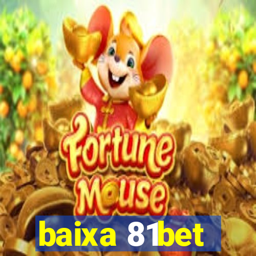 baixa 81bet
