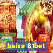 baixa 81bet