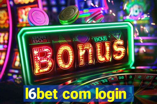 l6bet com login