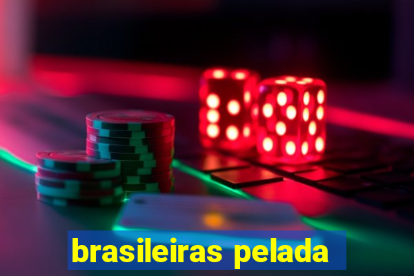 brasileiras pelada