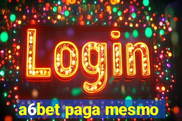 a6bet paga mesmo