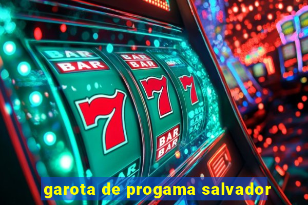 garota de progama salvador