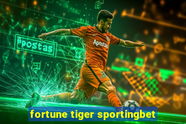 fortune tiger sportingbet