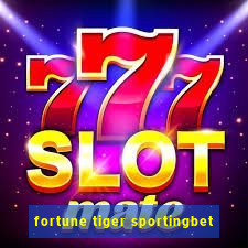 fortune tiger sportingbet