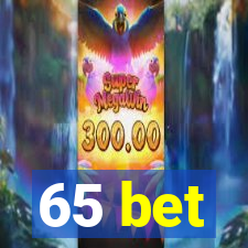 65 bet