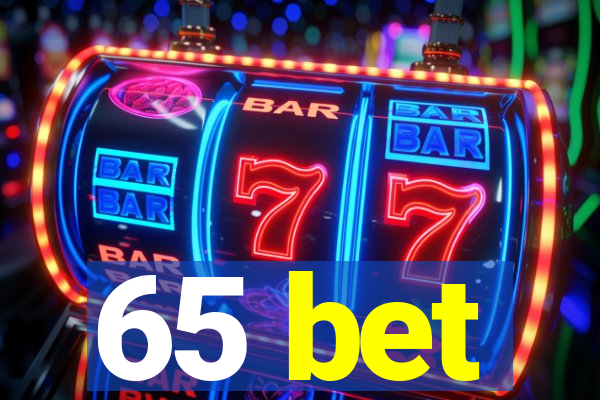65 bet
