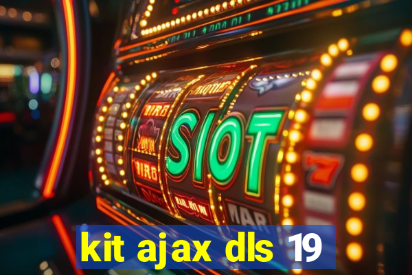 kit ajax dls 19