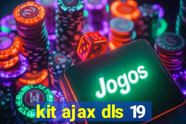 kit ajax dls 19