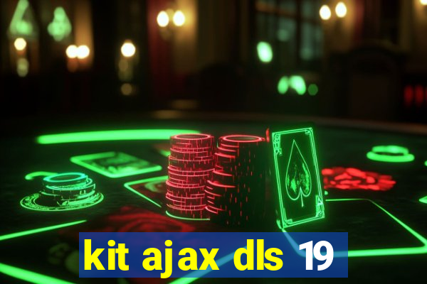 kit ajax dls 19