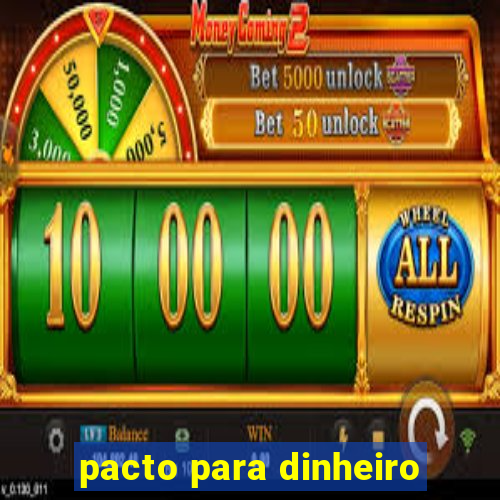 pacto para dinheiro