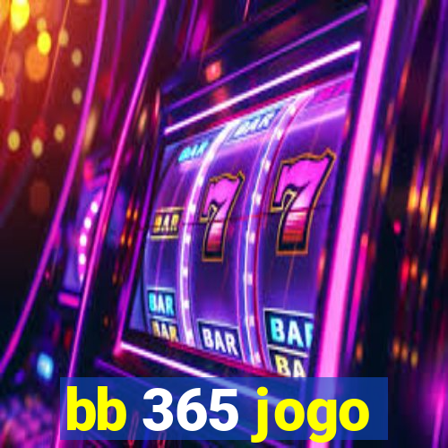 bb 365 jogo