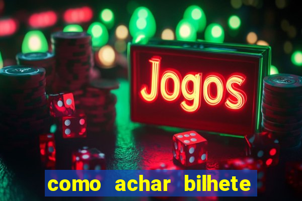 como achar bilhete premiado em rifa