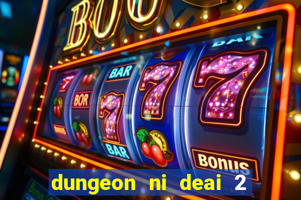dungeon ni deai 2 temporada dublado data de lançamento