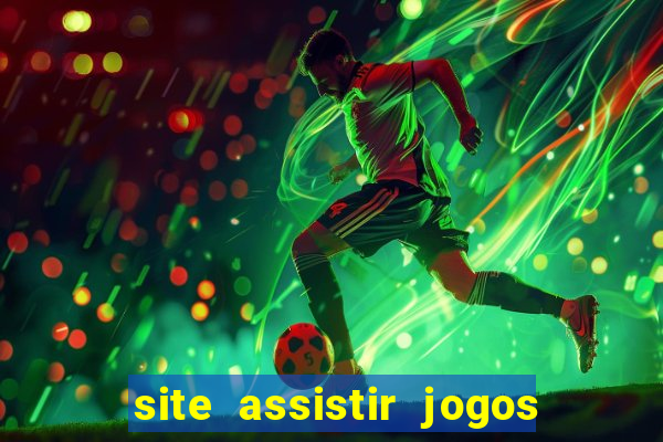 site assistir jogos de futebol
