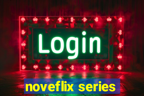 noveflix series