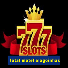 fatal motel alagoinhas