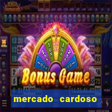 mercado cardoso uniao de vila nova