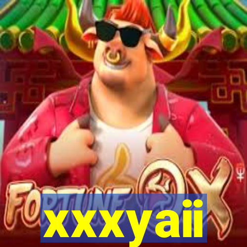 xxxyaii