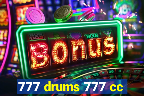 777 drums 777 cc