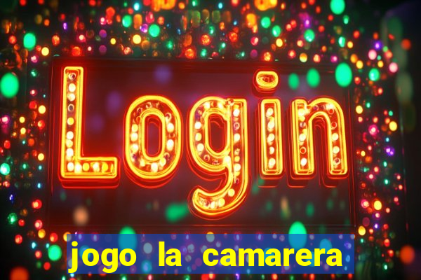 jogo la camarera para celular
