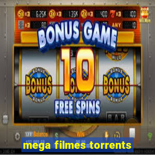 mega filmes torrents