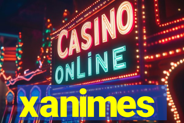 xanimes