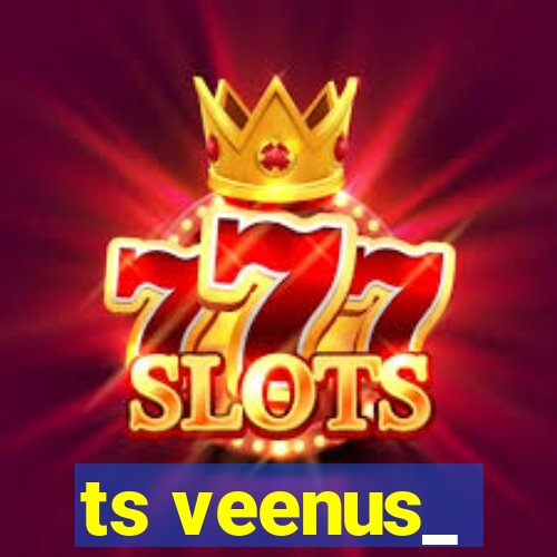 ts veenus_