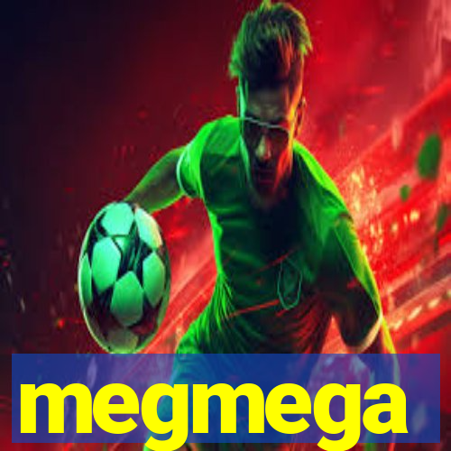 megmega