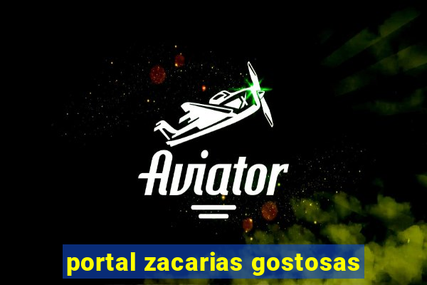 portal zacarias gostosas