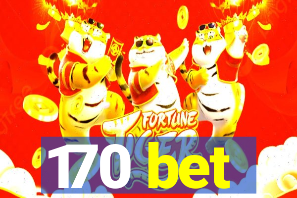 170 bet