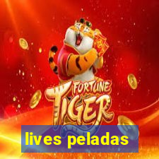 lives peladas