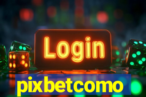 pixbetcomo