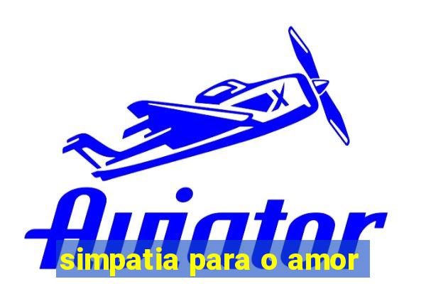 simpatia para o amor