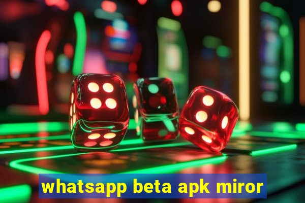 whatsapp beta apk miror