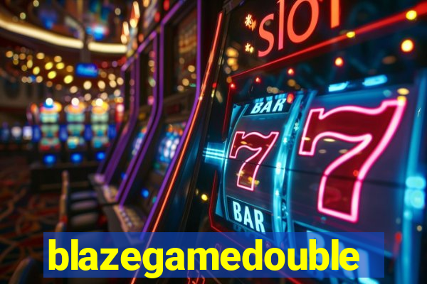 blazegamedouble