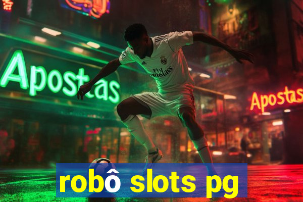 robô slots pg