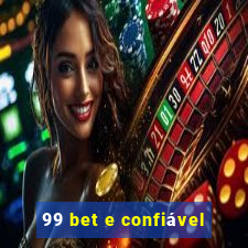 99 bet e confiável