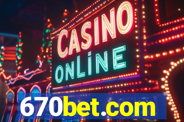 670bet.com