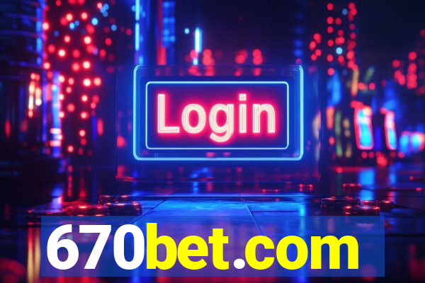 670bet.com