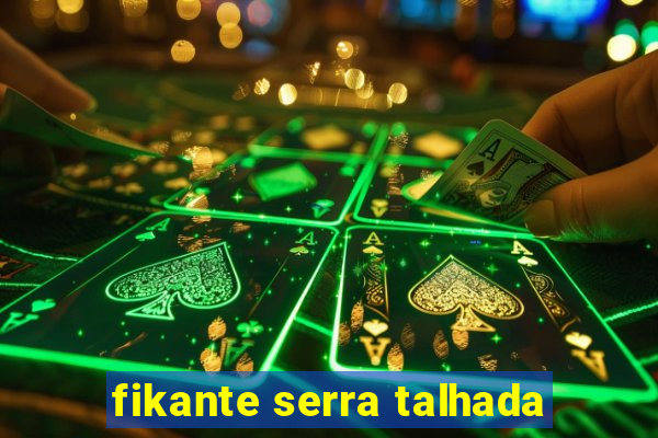 fikante serra talhada