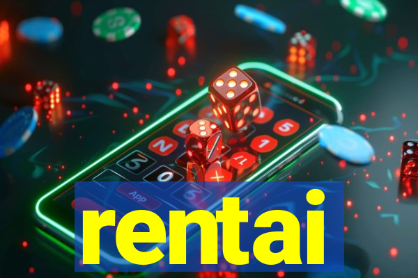 rentai
