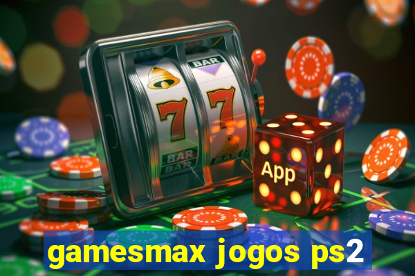 gamesmax jogos ps2