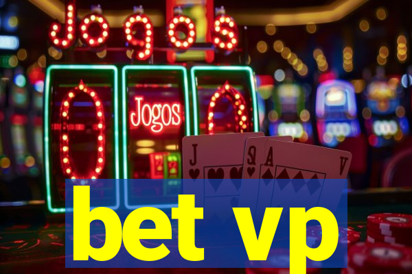 bet vp